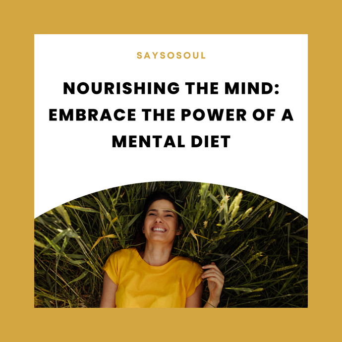 Nourishing the Mind: Embrace the Power of a Mental Diet